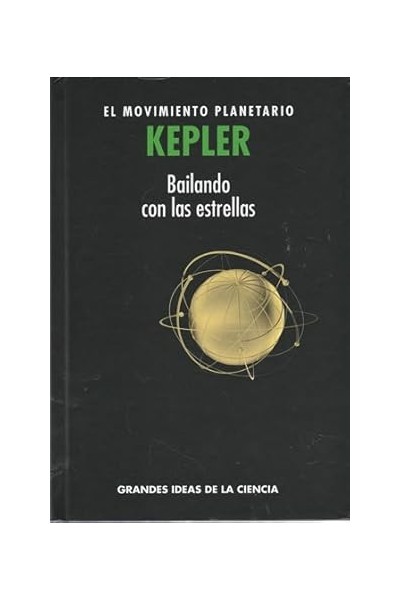 El Movimiento Planetario Kepler. El movimiento planetario. Bailando con las estrellas